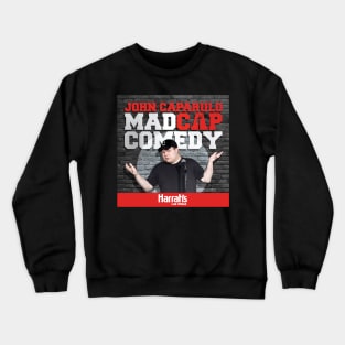 John Caparulo's MADCAP Comedy at Harrah's Las Vegas Crewneck Sweatshirt